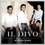 Il Divo - Wicked Game (Music CD)