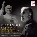 Placido Domingo - Amore Infinito: Songs Inspired by the Poems of John Paul II - Karol Wojtyla (Music CD)