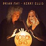 Brian May, Kerry Ellis - Golden Days (Music CD)