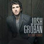 Josh Groban - All That Echoes (Music CD)