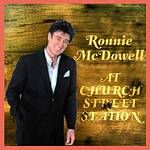 Ronnie McDowell - At Church Street Station 1986 Plus (Music CD)