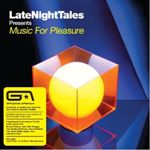 Groove Armada - Late Night Tales presents Music for Pleasure (Groove Armada's Tom Findlay)) (Music CD)