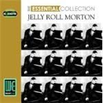 Jelly Roll Morton - Essential Collection, The