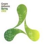 Various Artists - Cream Anthems - Spring 2002