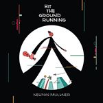 Newton Faulkner - Hit the Ground Running (Music CD)