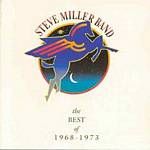 Steve Miller Band - Best Of 1968 To 1973 (Music CD)