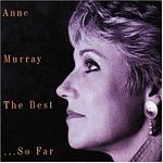 Anne Murray - The Best...So Far (Music CD)