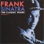 Frank Sinatra - Classic Years Vol.2, The