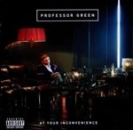 Professor Green - At Your Inconvenience (Music CD)