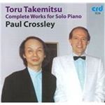 Toru Takemitsu: Complete Works for Solo Piano (Music CD)