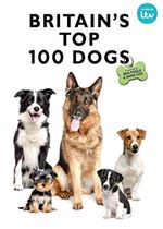 Britain's Top 100 Dogs