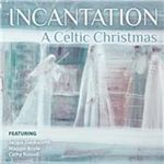 Incantation - A Celtic Christmas (Music CD)