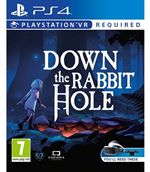 Down The Rabbit Hole (PS4 PSVR)