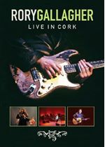 Rory Gallagher - Live in Cork (Live Recording/+DVD)