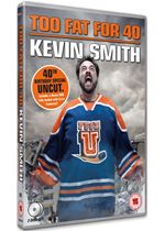 Too Fat For 40 - Kevin Smith