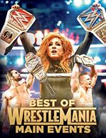 WWE: Best of Wrestlemania Main Events [DVD] [2021]