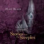 Mary Black - Stories from The Steeples (Music CD)