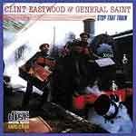Clint Eastwood And General Saint - Stop That Train (Music CD)