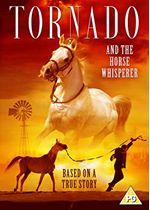 Tornado & The Horse Whisperer