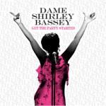 Shirley Bassey - Get the Party Started (Music CD)