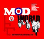 Various Artists - Mod World (Adventures in Ska, Soul, Blues & Jazz) (Music CD)