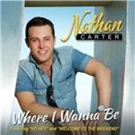 Nathan Carter - Where I Wanna Be (Music CD)