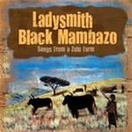 Ladysmith Black Mambazo - Songs From A Zulu Farm (Music CD)