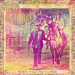 Steve Cradock - Travel Wild-Travel Free (Music CD)