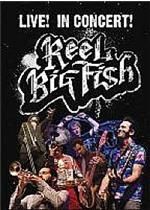Reel Big Fish - Live In Concert