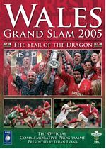 Wales Grand Slam 2005 - The Year Of The Dragon