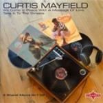 Curtis Mayfield - We Come In Peace With A Message Of Love (Music CD)