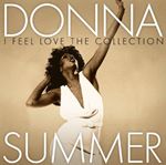 Donna Summer - I Feel Love (The Collection) (Music CD)