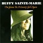 Buffy Sainte-Marie - Im Gonna Be A Country Girl Again (Music CD)