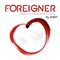 Foreigner - I Want to Know What Love Is - And All the Ballads (Music CD)