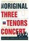 The Original Three Tenors Concert - Luciano Pavarotti/Placido Domingo/Jose Carreras (Deluxe Special Edition)