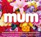 Various Artists - The Mum Album (Box Set)