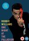 Robbie Williams – One Night at the Palladium
