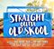 Various Artists - Straight Outta Old Skool (Music CD)
