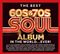 The Best 60s & 70s Soul Album In The World… Ever! (Music CD)