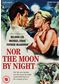 Nor the Moon By Night (1958)