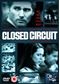 Closed Circuit [2013]