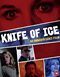 Knife of Ice - DELUXE COLLECTOR'S EDITION [Blu-ray]