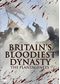 Britain's Bloodiest Dynasty: The Plantagenets