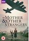My Mother And Other Strangers