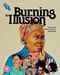Burning an Illusion [Blu-ray]