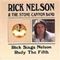 Rick Nelson & The Stone Canyon Band - Rick Sings Nelson/Rudy The Fifth