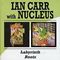 Ian Carr With Nucleus - Labyrinth/Roots (Music CD)