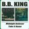 B.B. King - Midnight Believer/Take It Home (Music CD)