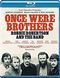 Once Were Brothers: Robbie Robertson and The Band - [Blu-ray]