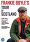 Frankie Boyle - Tour of Scotland